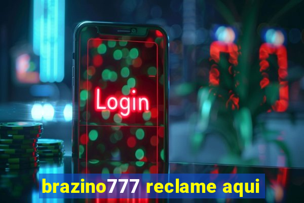 brazino777 reclame aqui